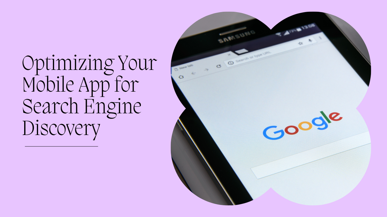 Optimizing Your Mobile App for Search Engine Mobile App SEO